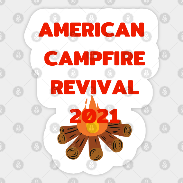 American campfire revival 2021 American Camping Sticker TeePublic